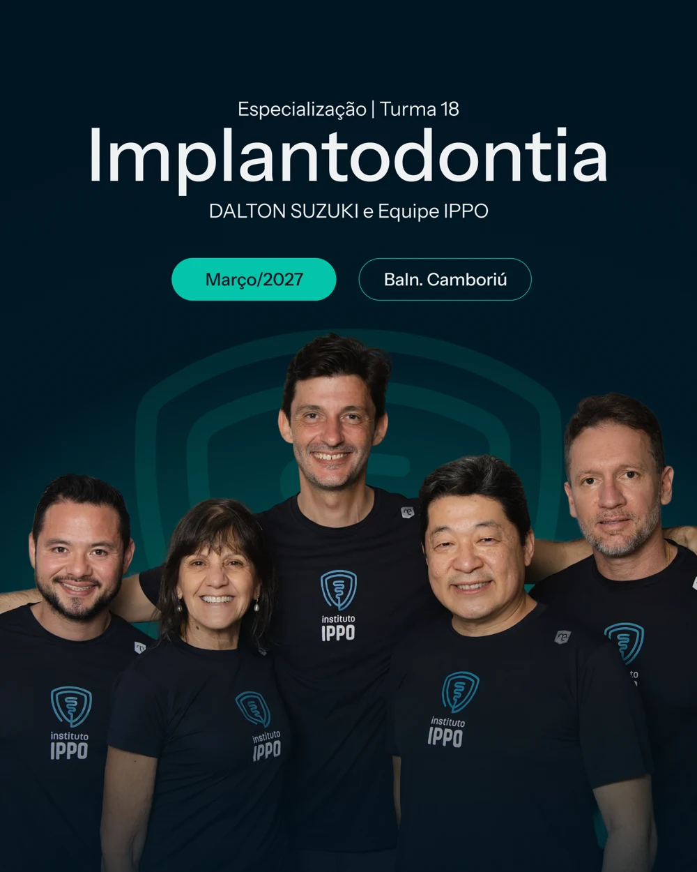 Arte da especialização em Implantodontia, com a Equipe IPPO